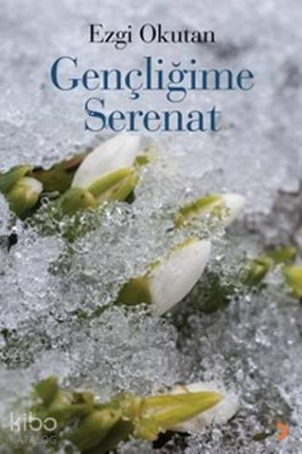 Gençliğime Serenat