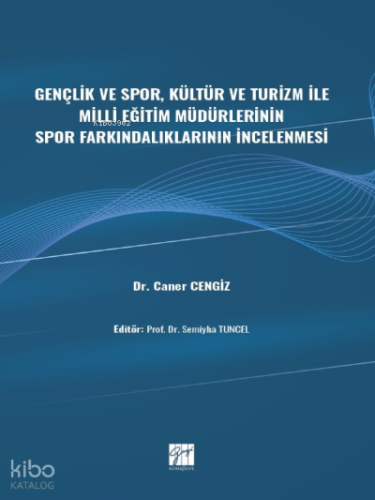 Gençlik ve Spor, Kültür ve Turizm ile Milli Eğitim Müdürlerinin Spor F