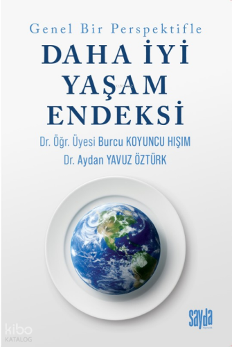 Genel Bir Perspektifle Daha İyi Bir Yaşam Endeksi