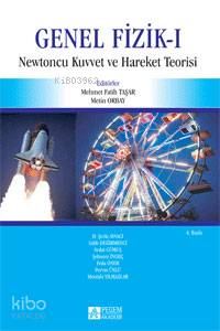 Genel Fizik 1; Newtoncu Kuvvet ve Hareket Teorisi | Pervin Ünlü | Pege