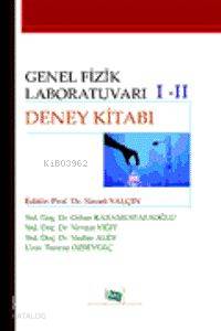 Genel Fizik Laboratuvarı 1-2 Deney Kitabı