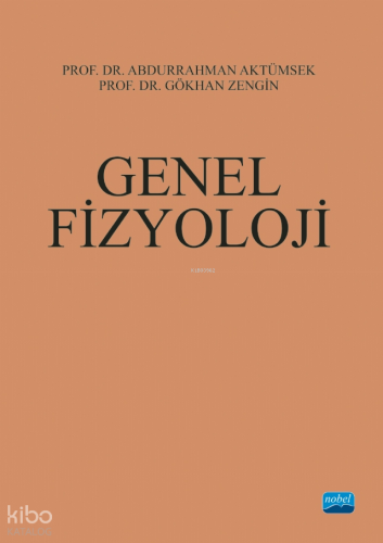 Genel Fizyoloji | Abdurrahman Aktümsek | Nobel Akademik Yayıncılık