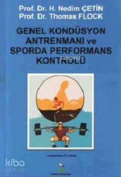 Genel Kondüsyon Antrenmanı ve Sporda Performans Kontrolü