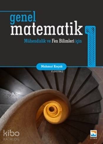 Genel Matematik 1 Mühendislik ve Fen Bilimleri için