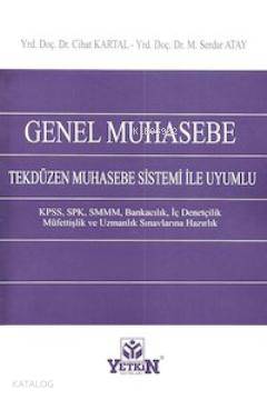 Genel Muhasebe; Tek Düzen Muhasebe Sistemi ile Uyumlu