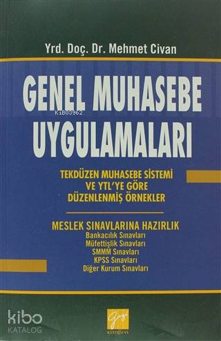 Genel Muhasebe Uygulamaları | Mehmet Civan | Gazi Kitabevi