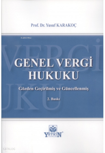 Genel Vergi Hukuku | Yusuf Karakoç | Yetkin Yayınları