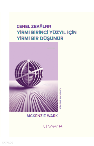 Genel Zekâlar;Yirmi Birinci Yüzyıl İçin Yirmi Bir Düşünür | Mckenzie W
