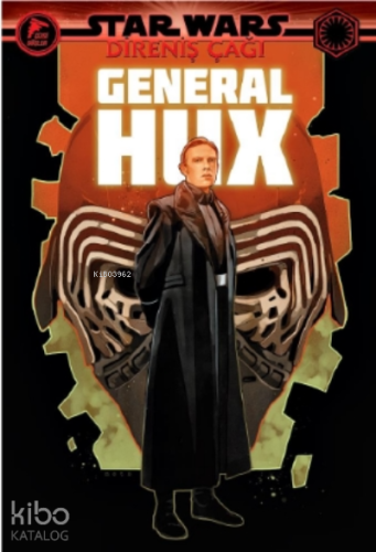 General Hux;Star Wars: Direniş Çağı