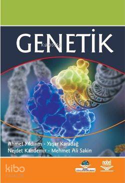 Genetik | Ahmet Yıldırım | Nobel Yayın Dağıtım