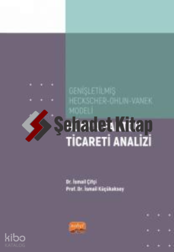 Genişletilmiş Heckscher-Ohlin-Vanek Modeli;Dünya Faktör Ticareti Analizi
