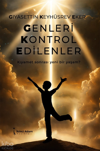 Genleri Kontrol Edilenler;Kıyamet Sonrası Yeni Bir Yaşam