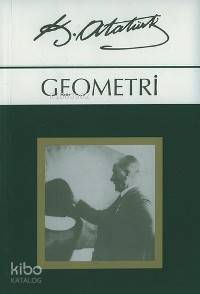 Geometri | Mustafa Kemal Atatürk | Örgün Yayınları