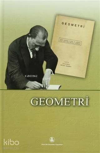 Geometri | Mustafa Kemal Atatürk | Türk Dil Kurumu