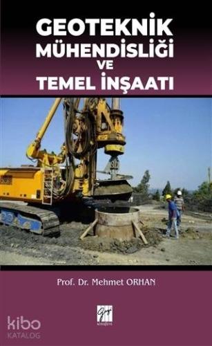 Geoteknik Mühendisliği ve Temel İnşaatı