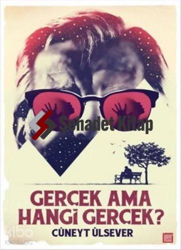 Gerçek Ama Hangi Gerçek