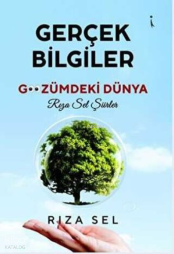 Gerçek Bilgiler - Gözümdeki Dünya