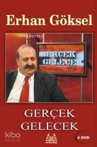Gerçek Gelecek | Erhan Göksel | Arkadaş Yayınevi