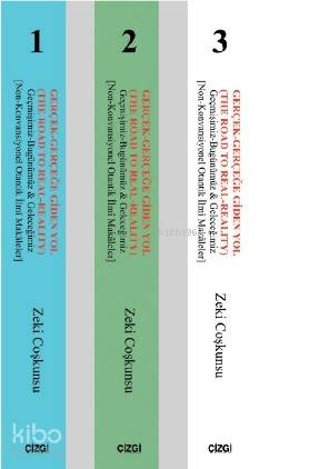 Gerçek - Gerçeğe Gidel Yol; Geçmişimiz-Bugünümüz & Geleceğimiz (Non-Ko