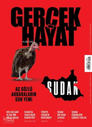 Gerçek Hayat Dergisi Sayı: 1122 (Aralık 2025);Aç Gözlü Akbabaların Yemi
