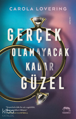 Gerçek Olamayacak Kadar Güzel