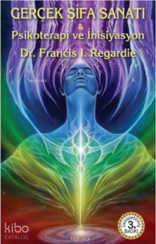 Gerçek Şifa Sanatı;Psikoterapi ve İnisiyasyon