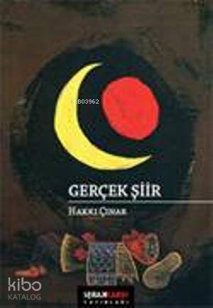 Gerçek Şiir | Hakkı Çınar | Karşı Yayınları