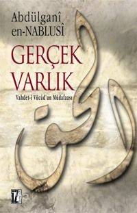 Gerçek Varlık; Vahdet-i Vücud´un Müdafaası