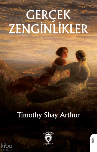 Gerçek Zenginlikler (Kalpte Saklı Değerlerin Önemi Üzerine)