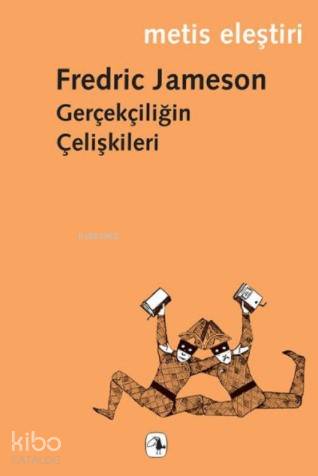 Gerçekçiliğin Çelişkileri | Fredric Jameson | Metis Yayıncılık