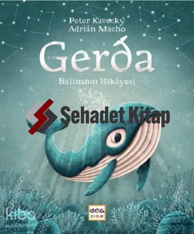 Gerda - Balinanın Hikayesi - Ciltli