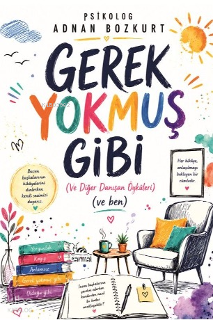 Gerek Yokmuş Gibi | Adnan Bozkurt | Sarmal Kitabevi