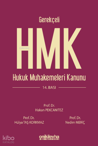 Gerekçeli Hukuk Muhakemeleri Kanunu ve İlgili Mevzuat | Nedim Meriç | 