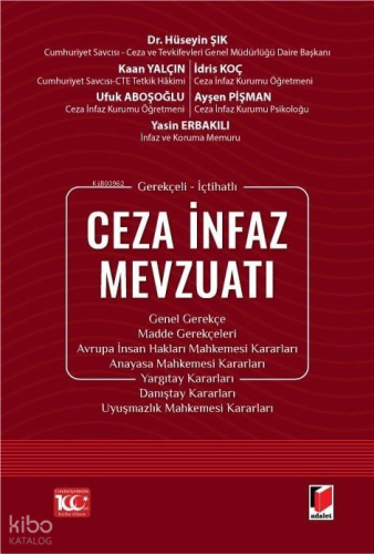 Gerekçeli - İçtihatlı Ceza İnfaz Mevzuatı