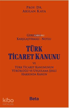 Gerekçeli Türk Ticaret Kanunu