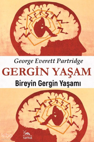 Gergin Yaşam;Bireyin Gergin Yaşamı | George E. Partridge | Sarmal Kita