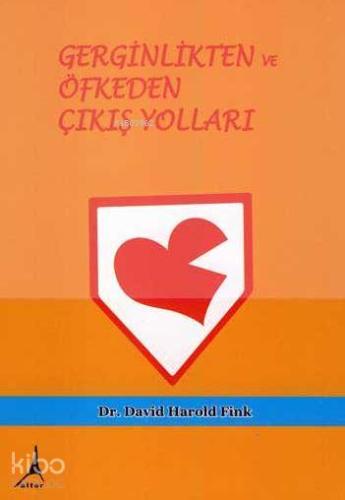 Gerginlikten ve Öfkeden Çıkış Yolları