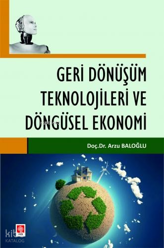 Geri Dönüşüm Teknolojileri ve Döngüsel Ekonomi | Arzu Baloğlu | Ekin Y