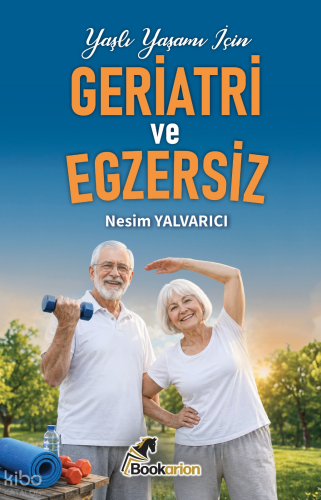 Geriatri ve Egzersiz