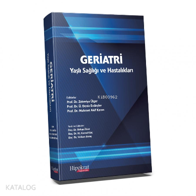 Geriatri Yaşlı Sağlığı ve Hastalıkları