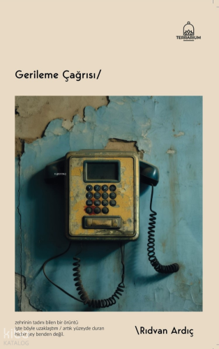 Gerileme Çağrısı  | Rıdvan Ardıç | Epona Yayınları