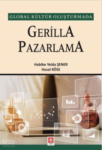 Gerilla Pazarlama - Global Kültür Oluşturmada