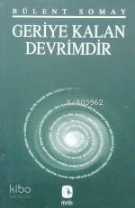 Geriye Kalan Devrimdir