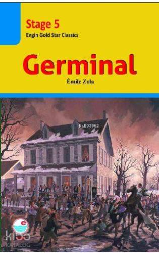 Germinal (Stage 5 ); İngilizce seviyeli hikaye kitabı. Stage 5