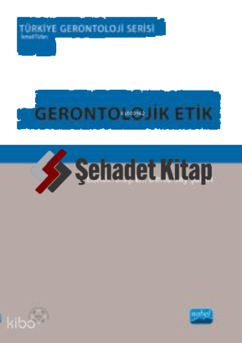 Gerontolojik Etik