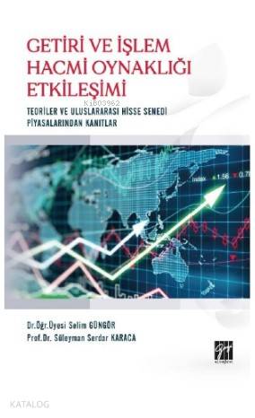 Getiri ve İşlem Hacmi Oynaklığı Etkileşimi