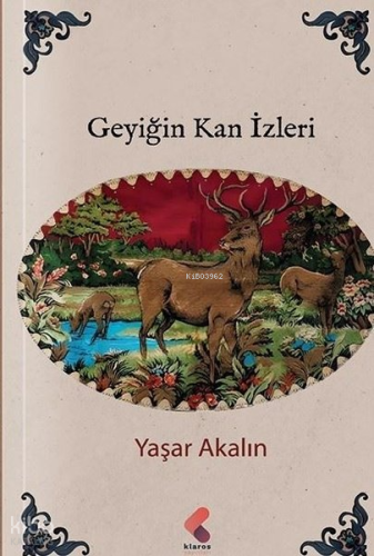Geyiğin Kan İzleri