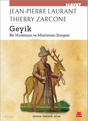 Geyik ;Bir Hıristiyan Ve Müslüman Simgesi