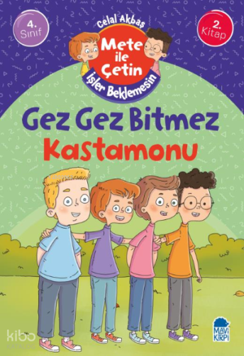 Gez Gez Bitmez Kastamonu - Mete İle Çetin İşler Beklemesin - 4. Sınıf 