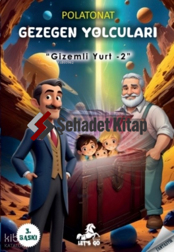 Gezegen Yolcuları;-Gizemli Yurt 2-